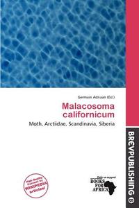 Malacosoma Californicum edito da Brev Publishing