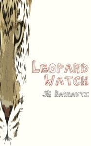 Leopard Watch di J K Bannavti edito da Langaa RPCIG