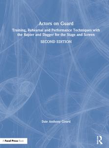 Actors On Guard di Dale Anthony Girard edito da Taylor & Francis Ltd