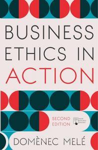 Business Ethics in Action: Managing Human Excellence in Organizations di Domenec Mele edito da RED GLOBE PR