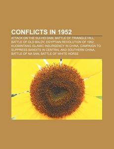 Conflicts In 1952: Attack On The Sui-ho di Books Llc edito da Books LLC, Wiki Series