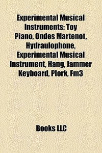Experimental musical instruments di Books Llc edito da Books LLC, Reference Series