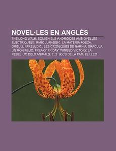 Novel Les En Angl S: The Long Walk, Somi di Font Wikipedia edito da Books LLC, Wiki Series