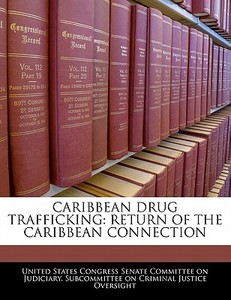 Caribbean Drug Trafficking edito da Bibliogov