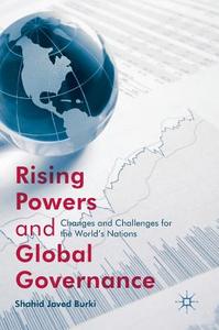 Rising Powers and Global Governance di Shahid Javed Burki edito da Palgrave Macmillan