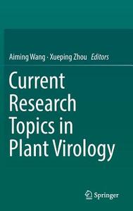 Current Research Topics in Plant Virology edito da Springer International Publishing