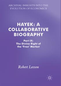 Hayek: A Collaborative Biography edito da Springer International Publishing