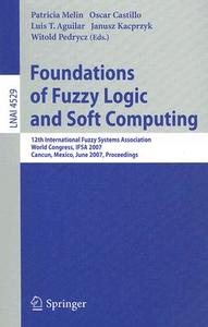 Foundations of Fuzzy Logic and Soft Computing edito da Springer-Verlag GmbH