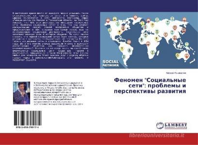 Fenomen "Social'nye seti": problemy i perspektivy razvitiya di Kirill Kushnarev edito da LAP Lambert Academic Publishing