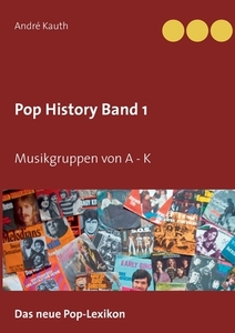 Pop History Band 1 di André Kauth edito da Books on Demand