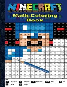 Minecraft Math Coloring Book di THEO VON TAANE edito da Lightning Source Uk Ltd