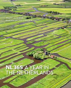 NL365- A Year In The Netherlands di Frans Lemmens, Marjolijn van Steeden edito da Terra Uitgeverij