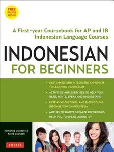 Indonesian for Beginners di Katherine Davidsen, Yusep Cuandani edito da Tuttle Publishing
