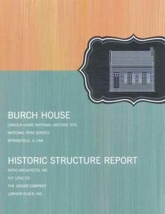 Burch House: Historic Structure Report di U. S. Department National Park Service edito da Createspace