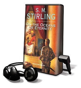 On the Oceans of Eternity di S. M. Stirling edito da Findaway World