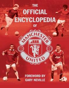 The Official Encyclopedia Of Manchester United di MUFC edito da Simon & Schuster Ltd