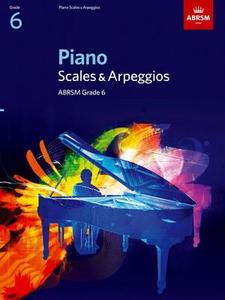 Piano Scales & Arpeggios, Grade 6 di Abrsm edito da Associated Board Of The Royal Schools Of Music