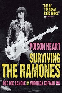Poison Heart di Dee Dee Ramone, Veronica Kofman edito da Helter Skelter Publishing