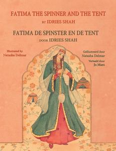 Fatima the Spinner and the Tent / Fatima de spinster en de tent di Idries Shah edito da Hoopoe Books