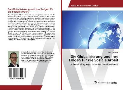 Die Globalisierung und ihre Folgen für die Soziale Arbeit di Fiete Clermont edito da AV Akademikerverlag