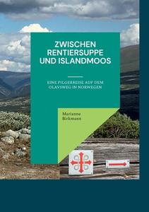 Zwischen Rentiersuppe und Islandmoos di Marianne Birkmann edito da Books on Demand