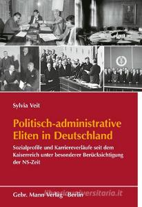 Politisch-administrative Eliten in Deutschland di Sylvia Veit, Stefanie Vedder edito da Gebrüder Mann Verlag