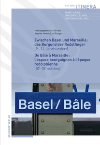 Zwischen Basel und Marseille : Das Burgund der Rudolfinger ( 9.-11.Jahrhundert ) De Bâle à Marseille : L'espace bourguig edito da Schwabe Verlag Basel