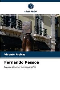 FERNANDO PESSOA di VICENTE FREITAS edito da LIGHTNING SOURCE UK LTD