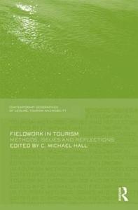 Fieldwork in Tourism di Michael C. Hall edito da Routledge