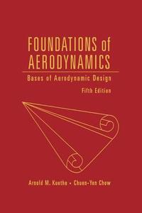 Foundations of Aerodynamics di Arnold M. Kuethe, Chuen-Yen Chow, Kuethe edito da John Wiley & Sons
