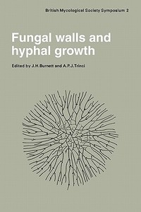 Fungal Walls and Hyphal Growth edito da Cambridge University Press