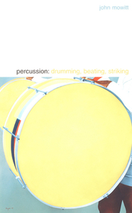 Percussion di John Mowitt edito da Duke University Press Books