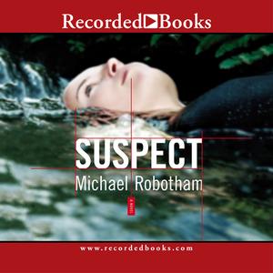 Suspect di Michael Robotham edito da Recorded Books