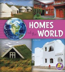Homes of the World di Nancy Loewen, Paula Skelley edito da CAPSTONE PR