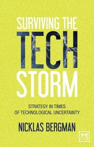 Surviving The Techstorm di Nicklas Bergman edito da Lid Publishing