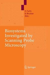 Biosystems - Investigated by Scanning Probe Microscopy edito da Springer Berlin Heidelberg