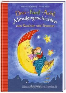 3-5-8 Minutengeschichten zum Kuscheln und Träumen di Maren Klitzing edito da Ellermann Heinrich Verlag