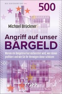 Angriff auf unser Bargeld di Michael Brückner edito da Kopp Verlag