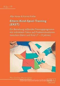 Eltern-Kind-Spiel-Training (EKST) di Allyn Vonau, Karina Kreller edito da Dgvt Verlag