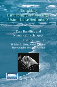 Tracking Environmental Change Using Lake Sediments edito da Springer