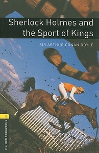 6. Schuljahr, Stufe 2 - Sherlock Holmes and the Sport of Kings - Neubearbeitung di Arthur Conan Doyle edito da Oxford University ELT