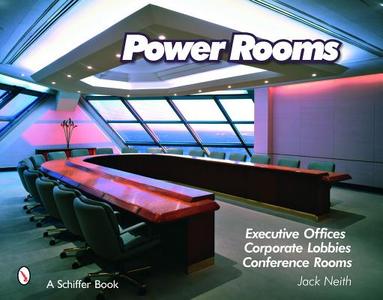 Power Rooms di Jack Neith edito da Schiffer Publishing Ltd