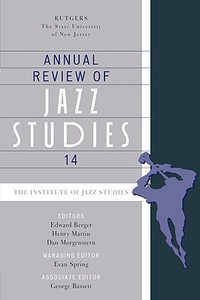 Annual Review of Jazz Studies 14 di Edward Berger edito da Scarecrow Press