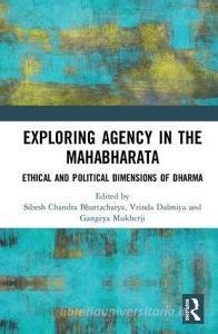 Exploring Agency in the Mahabharata edito da Taylor & Francis Ltd