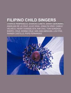 Filipino Child Singers: Charice Pempengc di Books Llc edito da Books LLC, Wiki Series