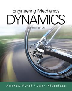 Engineering Mechanics: Dynamics di Andrew Pytel, Jaan Kiusalaas edito da CENGAGE LEARNING