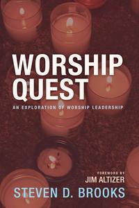 Worship Quest di Steven D. Brooks edito da Wipf and Stock
