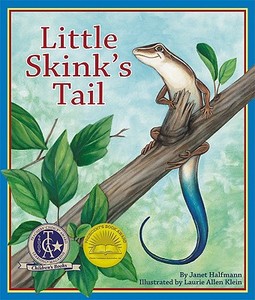 Little Skink's Tail di Janet Halfmann edito da Sylvan Dell Publishing