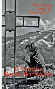 Marmolada Montagna del destino di Ute Fischer, Bernhard Siegmund edito da Books on Demand