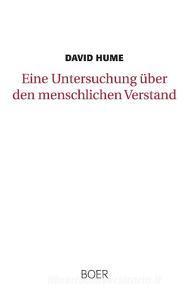 Eine Untersuchung über den menschlichen Verstand di David Hume edito da Boer